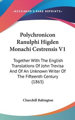 bokomslag Polychronicon Ranulphi Higden Monachi Cestrensis V1