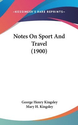Notes on Sport and Travel (1900) 1