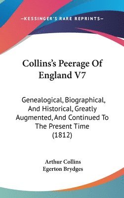 Collins's Peerage Of England V7 1