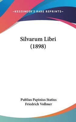 Silvarum Libri (1898) 1