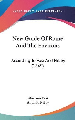New Guide Of Rome And The Environs 1
