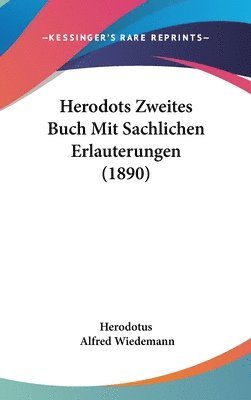 Herodots Zweites Buch Mit Sachlichen Erlauterungen (1890) 1