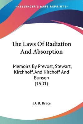 The Laws of Radiation and Absorption: Memoirs by Prevost, Stewart, Kirchhoff, and Kirchoff and Bunsen (1901) 1