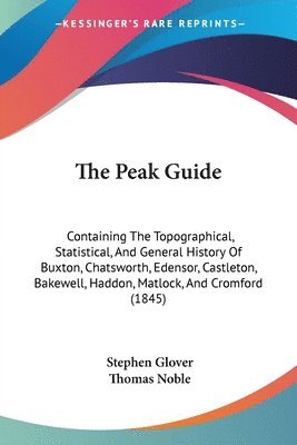 Stephen Glover, Thomas Noble - Peak Guide, Häftad