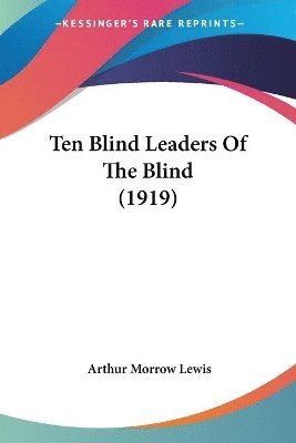 Ten Blind Leaders of the Blind (1919) 1