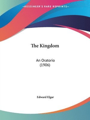 Edward Elgar - Kingdom, Häftad