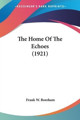 The Home of the Echoes (1921) 1