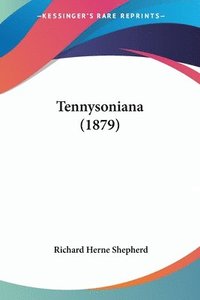 bokomslag Tennysoniana (1879)