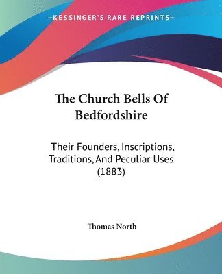 Thomas North - Church Bells Of Bedfordshire, Häftad
