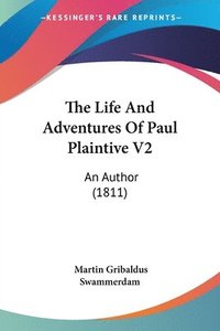 bokomslag Life And Adventures Of Paul Plaintive V2