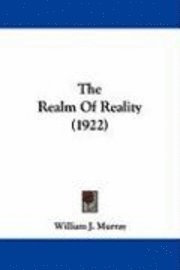 bokomslag The Realm of Reality (1922)