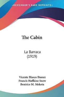 The Cabin: La Barraca (1919) 1