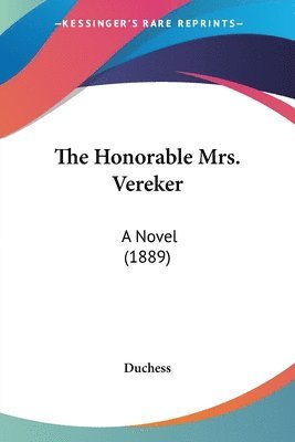 bokomslag The Honorable Mrs. Vereker: A Novel (1889)