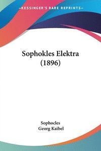 bokomslag Sophokles Elektra (1896)