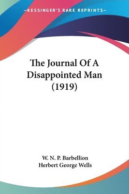 bokomslag The Journal of a Disappointed Man (1919)