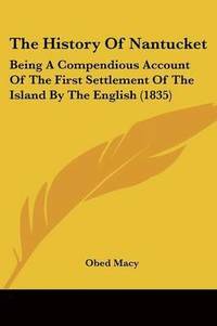 bokomslag History Of Nantucket