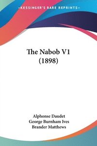 bokomslag The Nabob V1 (1898)