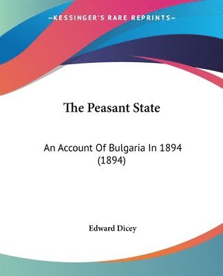 Edward Dicey - Peasant State, Häftad