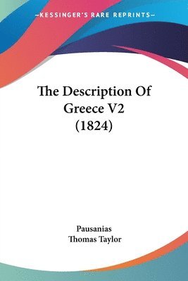 Pausanias - Description Of Greece V2 (1824), Häftad
