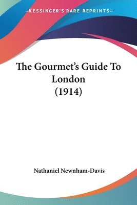 The Gourmet's Guide to London (1914) 1