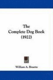 The Complete Dog Book (1922) 1