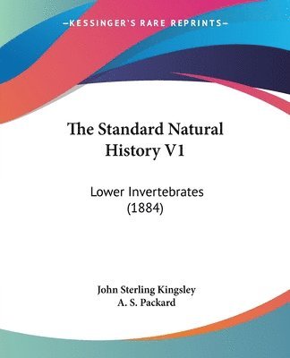 John Sterling Kingsley - Standard Natural History V1, Häftad