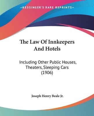 Joseph Henry Beale Jr. - Law Of Innkeepers And Hotels, Häftad