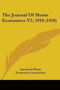 bokomslag The Journal of Home Economics V2, 1910 (1910)