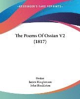 bokomslag The Poems Of Ossian V2 (1817)