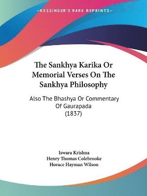 Sankhya Karika Or Memorial Verses On The Sankhya Philosophy