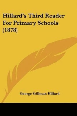 Hillard's Third Reader for Primary Schools (1878) 1