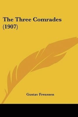 The Three Comrades (1907) 1