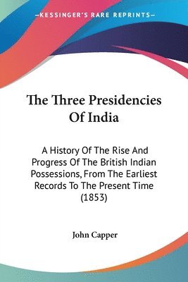 Three Presidencies Of India 1