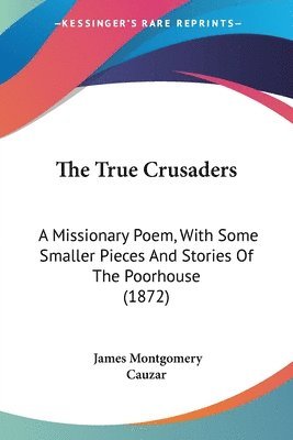 Cauzar, James Montgomery - True Crusaders, Häftad