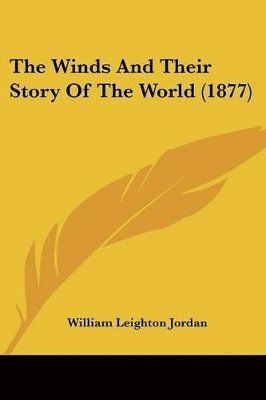Winds And Their Story Of The World (1877)