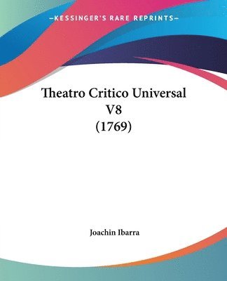 Joachin Ibarra - Theatro Critico Universal V8 (1769), Häftad