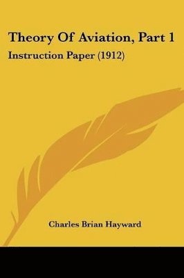 Charles Brian Hayward - Theory Of Aviation, Part 1, Häftad