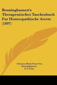 bokomslag Bonninghausen's Therapeutisches Taschenbuch Fur Homoopathische Aerzte (1897)