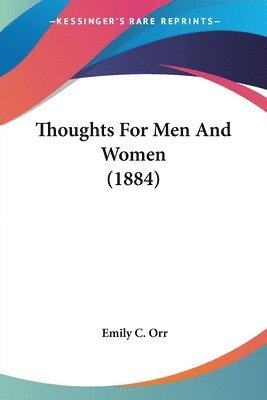 bokomslag Thoughts for Men and Women (1884)