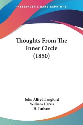 Thoughts From The Inner Circle (1850) 1