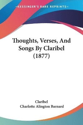 bokomslag Thoughts, Verses, and Songs by Claribel (1877)