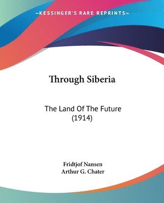 Fridtjof Nansen - Through Siberia, Häftad