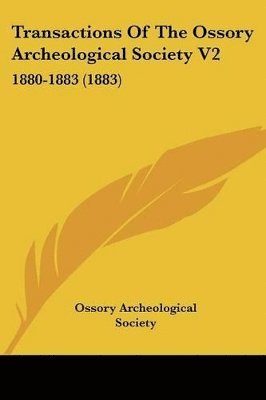 Transactions of the Ossory Archeological Society V2: 1880-1883 (1883) 1