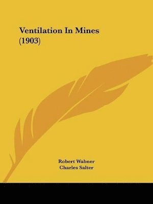 Ventilation in Mines (1903) 1