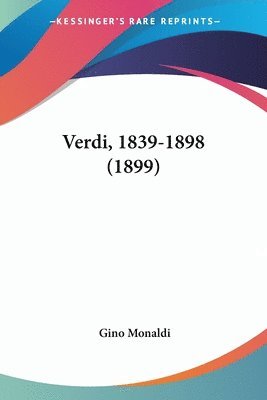 Verdi, 1839-1898 (1899) 1