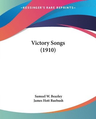 bokomslag Victory Songs (1910)