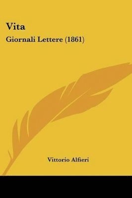 bokomslag Vita: Giornali Lettere (1861)