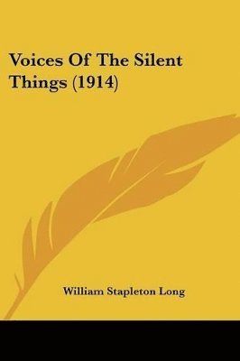 Voices of the Silent Things (1914) 1