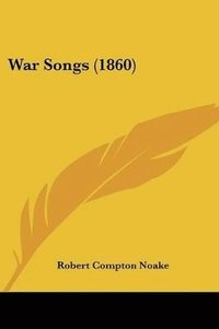 bokomslag War Songs (1860)