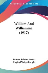 bokomslag William and Williamina (1917)